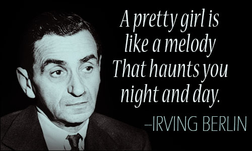 Irving Berlin quote